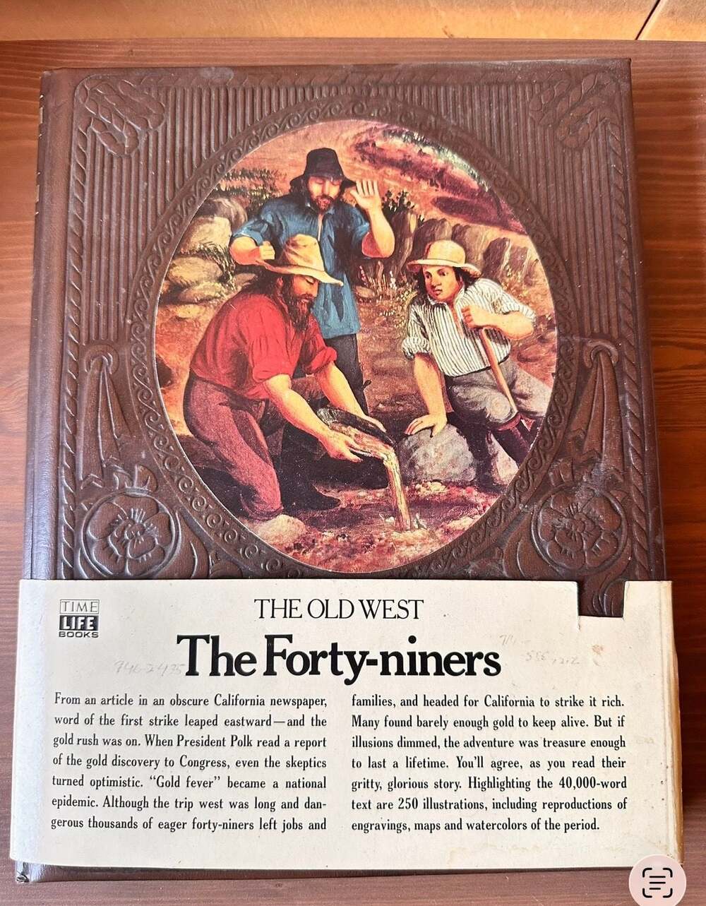 The Forty-Niners The Old West Time Life Books Hardcover 1974